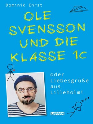 cover image of Ole Svensson und die Klasse 1C oder Liebesgrüße aus Lilleholm